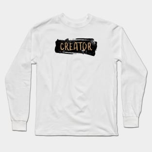 Creator Uplifting Affirmation Long Sleeve T-Shirt